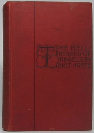 Item #46245 The Bell-Ringer of Angels and Other Stories. Bret HARTE