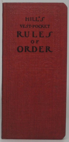 Item #46274 Hill's Vest-Pocket Rules of Order. Franklin F. AINSWORTH.