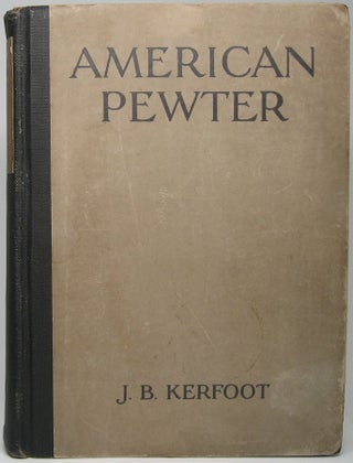 Item #46284 American Pewter. J. B. KERFOOT