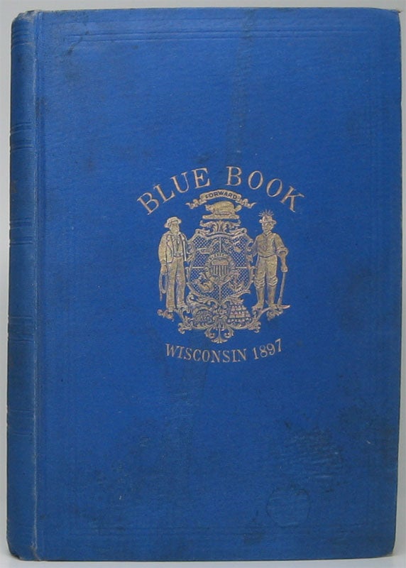 CASSON, Henry (compiler) - The Blue Book of the State of Wisconsin
