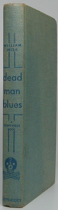 Item #46335 Dead Man Blues. William IRISH.