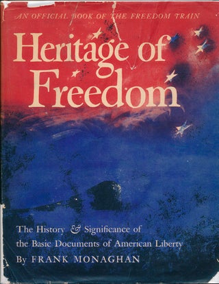 Item #46348 Heritage of Freedom: The History & Significance of the Basic Documents of American...