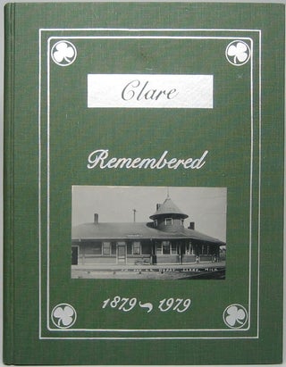 Item #46365 "The First Hundred Years -- An Introduction to the History of the Clare Area"...