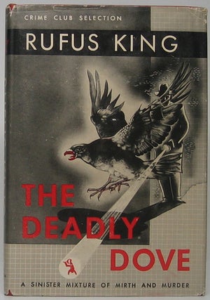 Item #46377 The Deadly Dove. Rufus KING