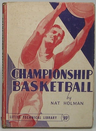 Item #46392 Championship Basketball. Nat HOLMAN