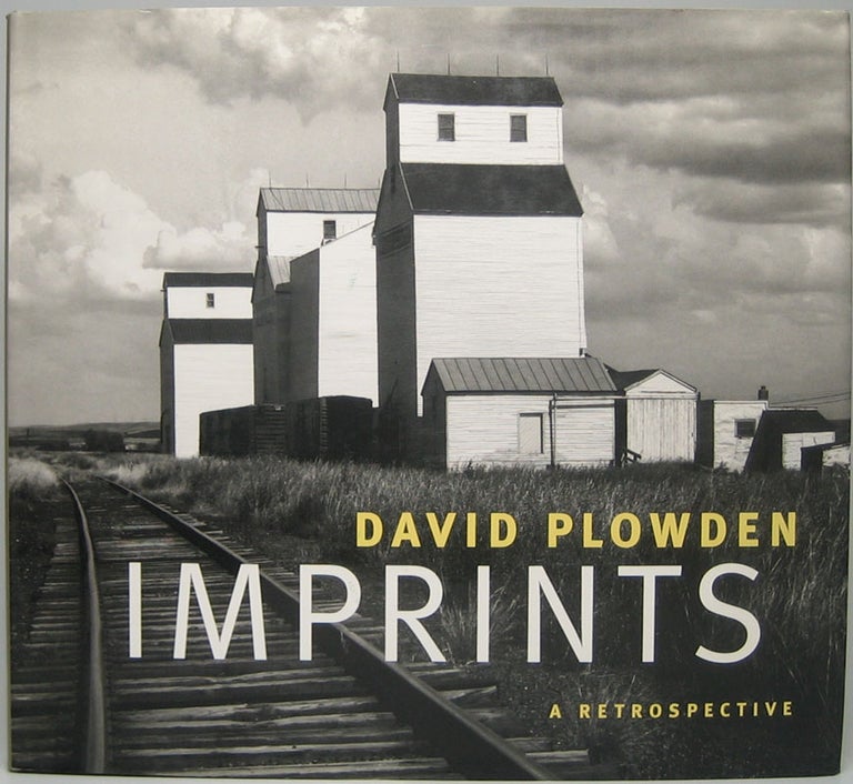 Item #46415 Imprints -- David Plowden: A Retrospective. David PLOWDEN.