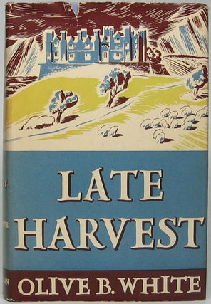 Item #46457 Late Harvest. Olive B. WHITE