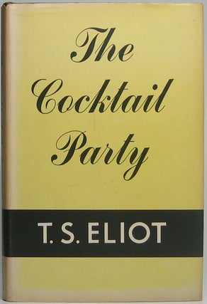 Item #46470 The Cocktail Party. T. S. ELIOT