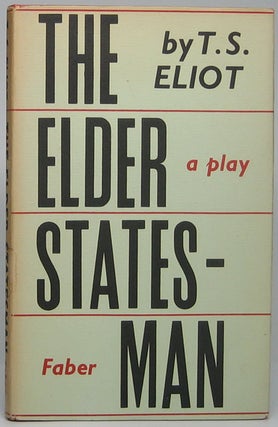 Item #46473 The Elder Statesman. T. S. ELIOT
