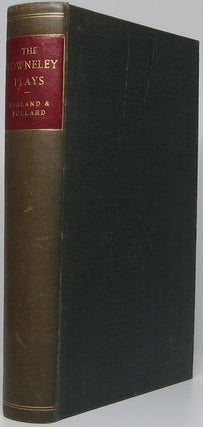 Item #46475 The Towneley Plays: Reprinted from the Unique Ms. George ENGLAND