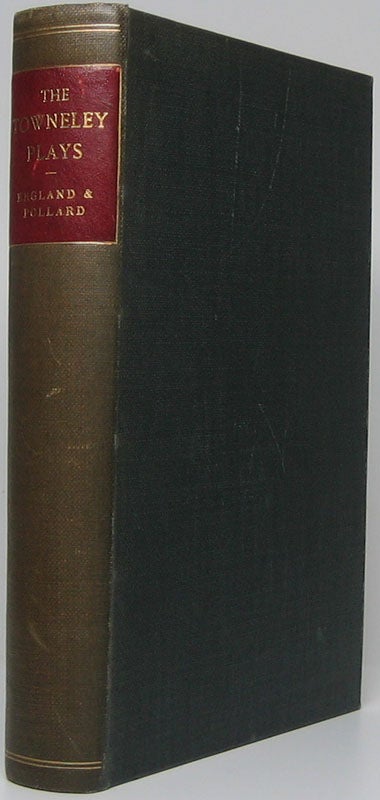 Item #46475 The Towneley Plays: Reprinted from the Unique Ms. George ENGLAND.