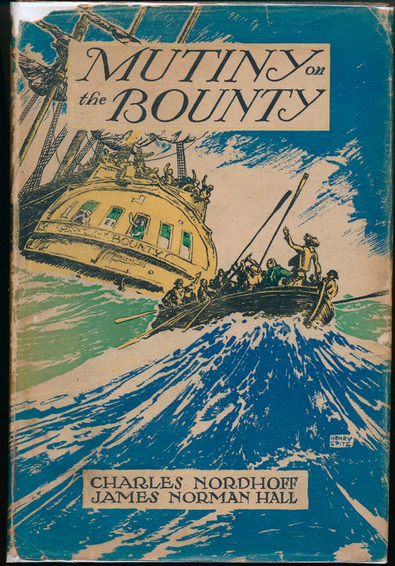 Item #46491 Mutiny on the Bounty. Charles NORDHOFF, James Norman HALL.