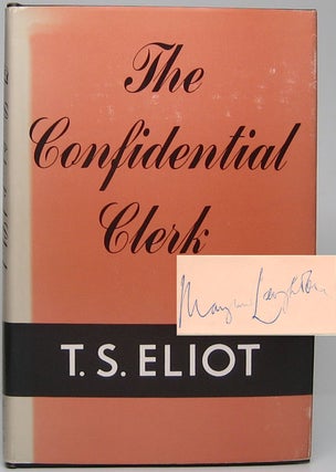 Item #46525 The Confidential Clerk. T. S. ELIOT
