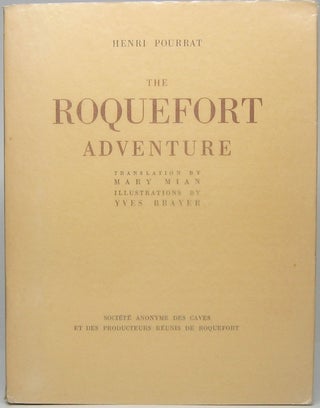 Item #46533 The Roquefort Adventure. Henri POURRAT