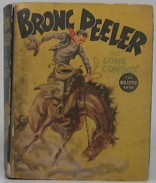 Item #46555 Bronc Peeler: The Lone Cowboy. Fred HARMAN