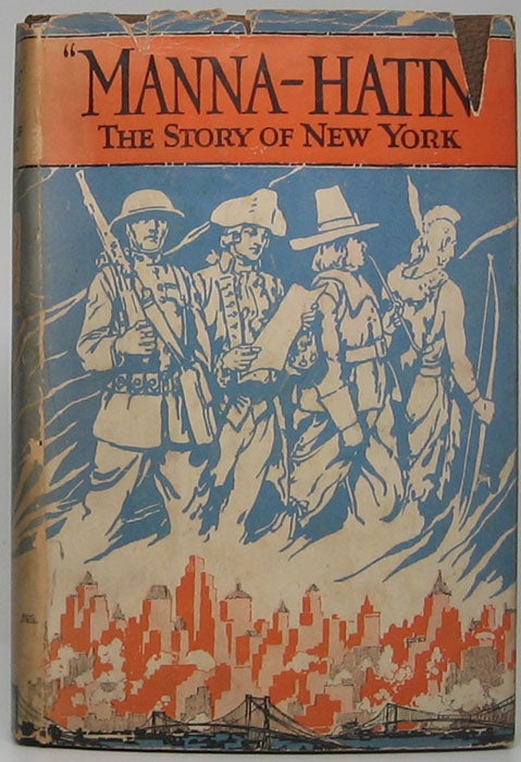 Item #46774 "Manna-hatin": The Story of New York.