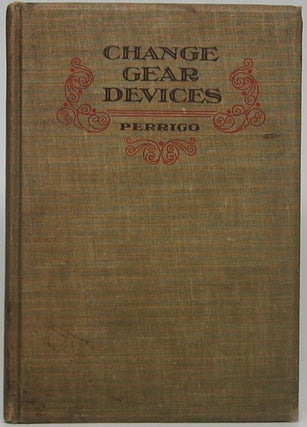 Item #46807 Change Gear Devices: Showing the Development of the Screw Cutting Lathe and the...
