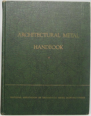 Item #46880 Architectural Metal Handbook. Earl P. BAKER, Harold S. LANGLAND