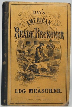 Item #46883 Day's American Ready Reckoner: Containing Tables for Rapid Calculations of Aggregate...