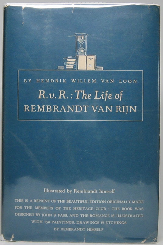 Item #47022 R.v.R.: The Life of Rembrandt van Rijn. Hendrik Willem VAN LOON.