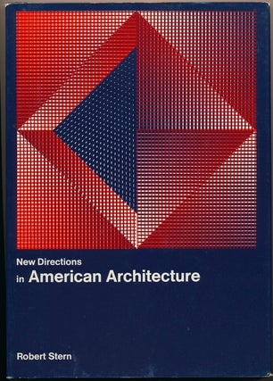 Item #47046 New Directions in American Architecture. Robert A. M. STERN