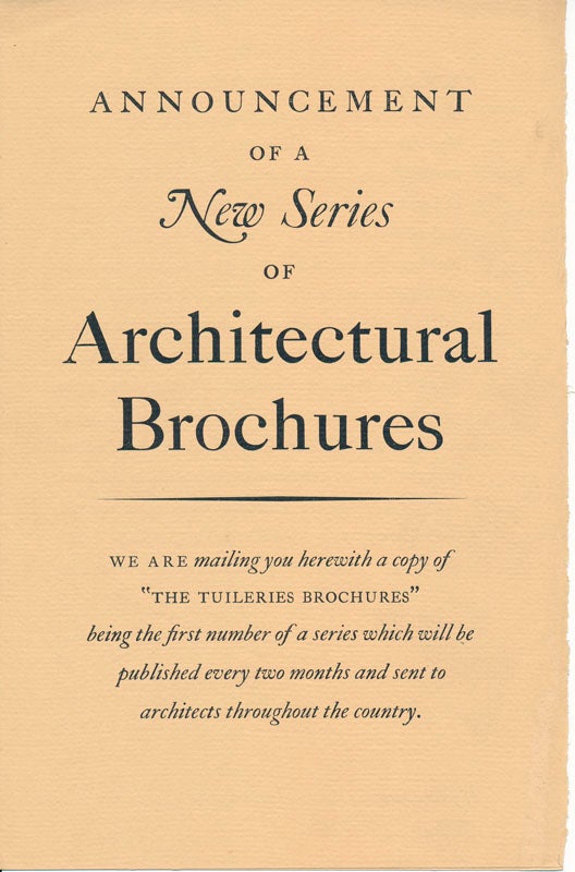 Item #47176 The Tuileries Brochures: A Series of Monographs on European Architecture with Special Reference to Roofs of Tile -- English Architecture. Volume I, Numbers 1-3. William Dewey FOSTER.