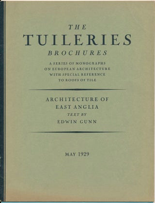 The Tuileries Brochures: A Series of Monographs on European Architecture with Special Reference to Roofs of Tile -- English Architecture. Volume I, Numbers 1-3.