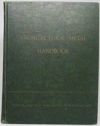 Item #47198 Architectural Metal Handbook. Earl P. BAKER, Harold S. LANGLAND