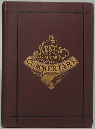 Item #47231 Kent's New Commentary: A Manual for Young Men. C. H. KENT