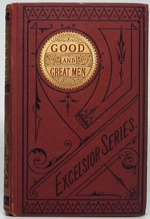 Item #47260 The Children's Story-Book of Good and Great Men