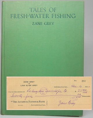 Item #47358 Tales of Fresh-Water Fishing. Zane GREY