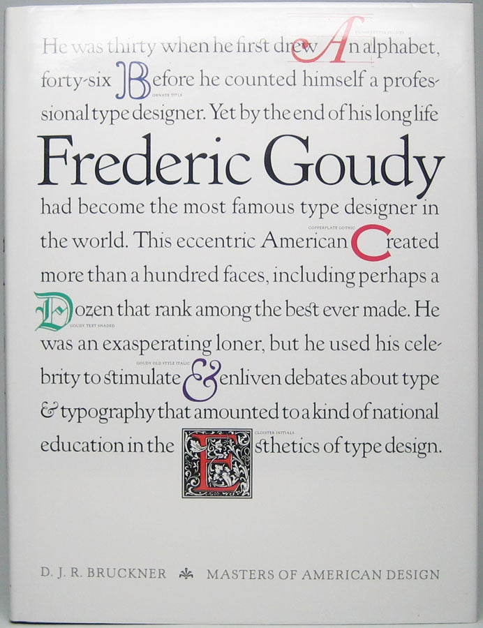 Item #47401 Frederic Goudy. D. J. R. BRUCKNER.