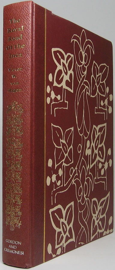 Item #47511 The Royal Road of the Inca. Victor Wolfgang VON HAGEN.