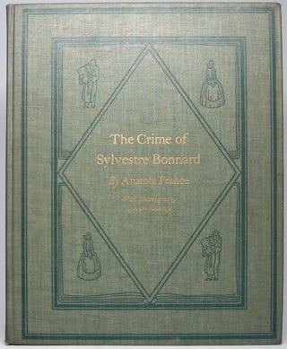 Item #47593 The Crime of Sylvestre Bonnard. Anatole FRANCE