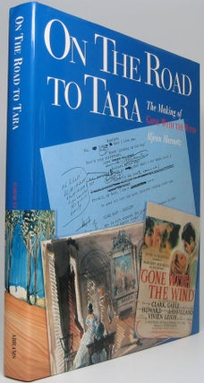 Item #47684 On the Road to Tara: The Making of Gonw With the Wind. Aljean HARMETZ
