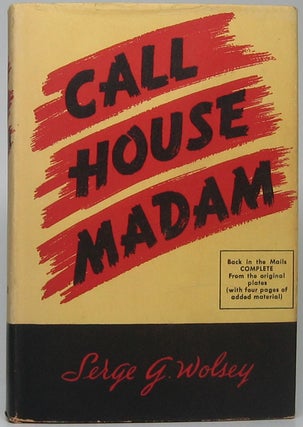 Item #47701 "Call House Madam": The Story of the Career of Beverly Davis. Serge A. WOLSEY