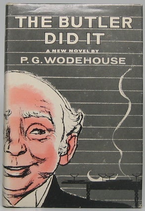 Item #47709 The Butler Did It. P. G. WODEHOUSE