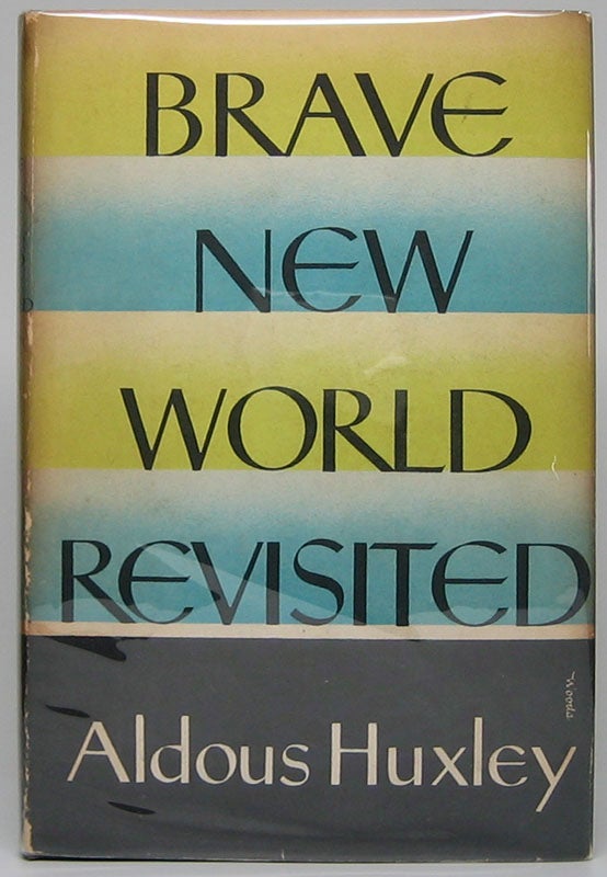 Item #47736 Brave New World Revisited. Aldous HUXLEY.