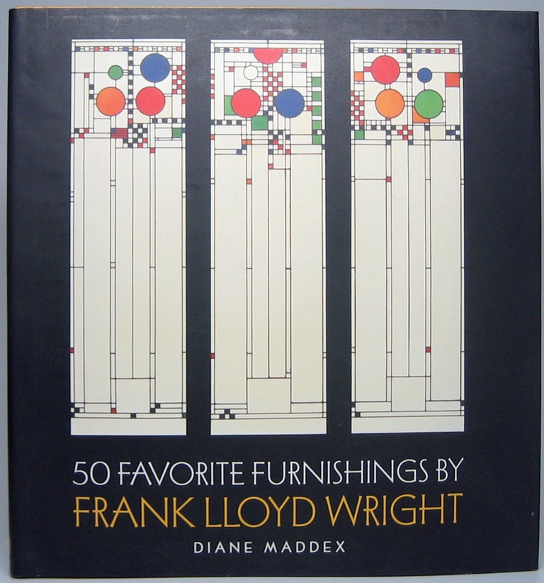 Item #47742 50 Favorite Furnishings by Frank Lloyd Wright. Diane MADDEX.