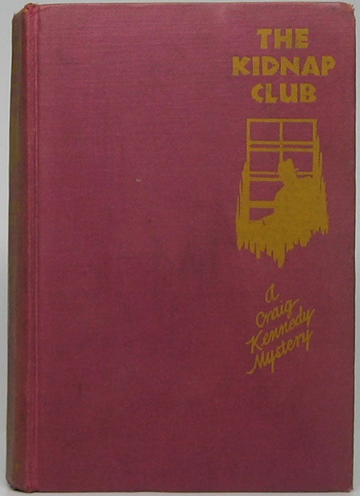 REEVE, Arthur B. - The Kidnap Club