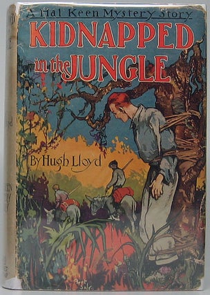 Item #47931 Kidnapped in the Jungle. Hugh LLOYD