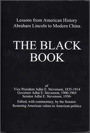 Item #47941 The Black Book of Vice President Adlai E. Stevenson, 1836-1914, Governor Adlai E....