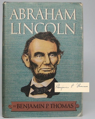 Item #47999 Abraham Lincoln: A Biography. Benjamin P. THOMAS