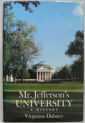 Item #48124 Mr. Jefferson's University: A History. Virginius DABNEY