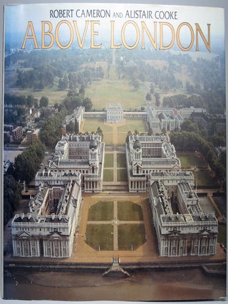 Item #48231 Above London. Robert CAMERON, Alistair COOKE