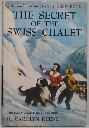 Item #48292 The Secret of the Swiss Chalet. Carolyn KEENE