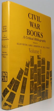 Item #48300 Civil War Books: A Critical Biography. Allan NEVINS, James I. Jr., ROBERTSON, Bell I....