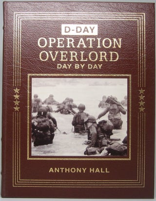 Item #48317 Operation Overlord: D-Day Day by Day. Anthony HALL