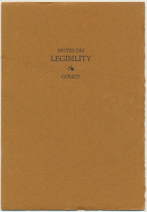 Item #48519 Notes on Legibility. Frederic W. GOUDY