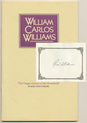 Item #48526 William Carlos Williams: "The Happy Genius of the Household" -- A Centennial...